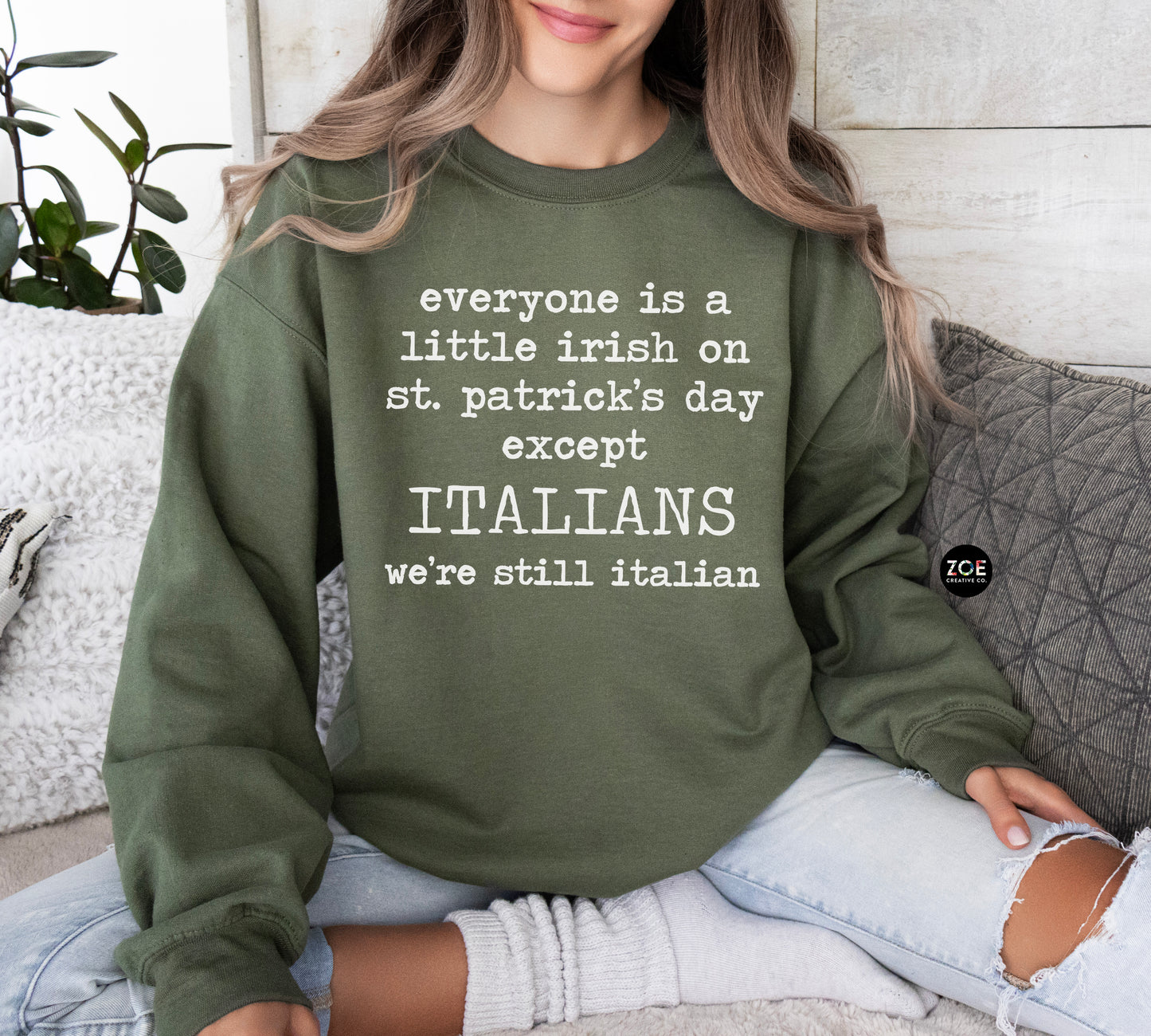 Italians Still Italian St. Patrick's Day Sweatshirt