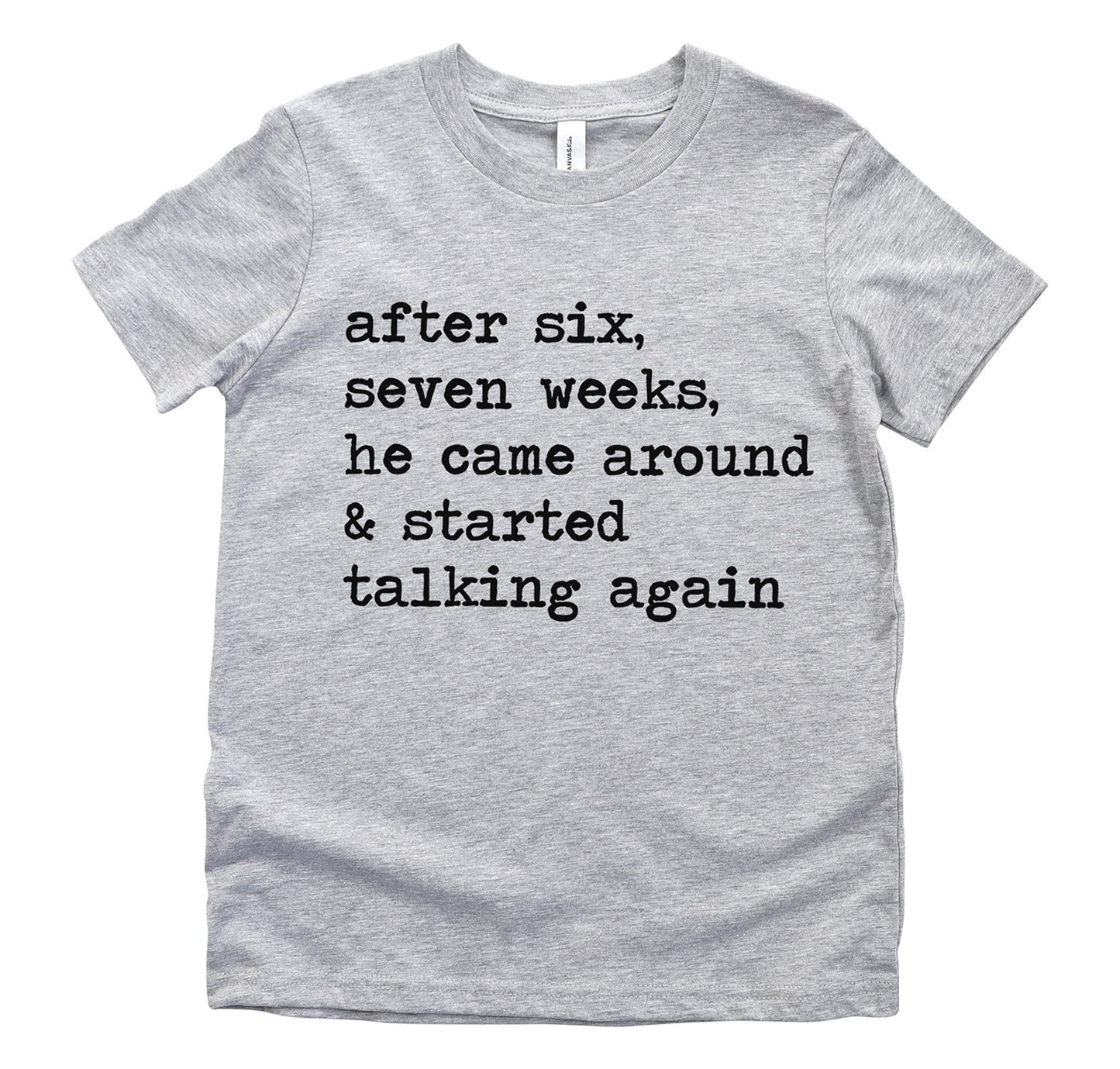 After Six Seven Weeks - Short Sleeve Kids Shirt