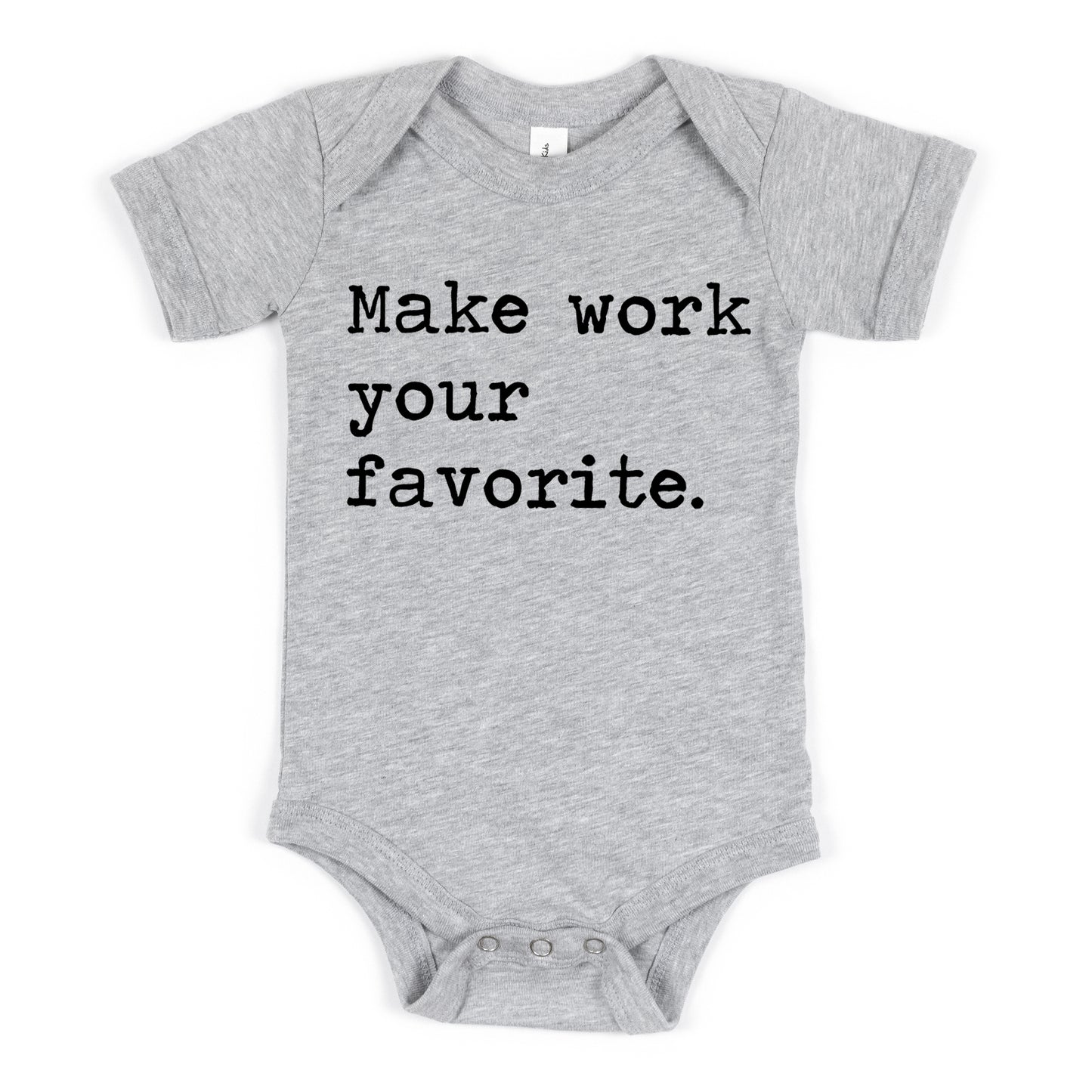 Make Work Your Favorite - Short Sleeve Kids Shirt