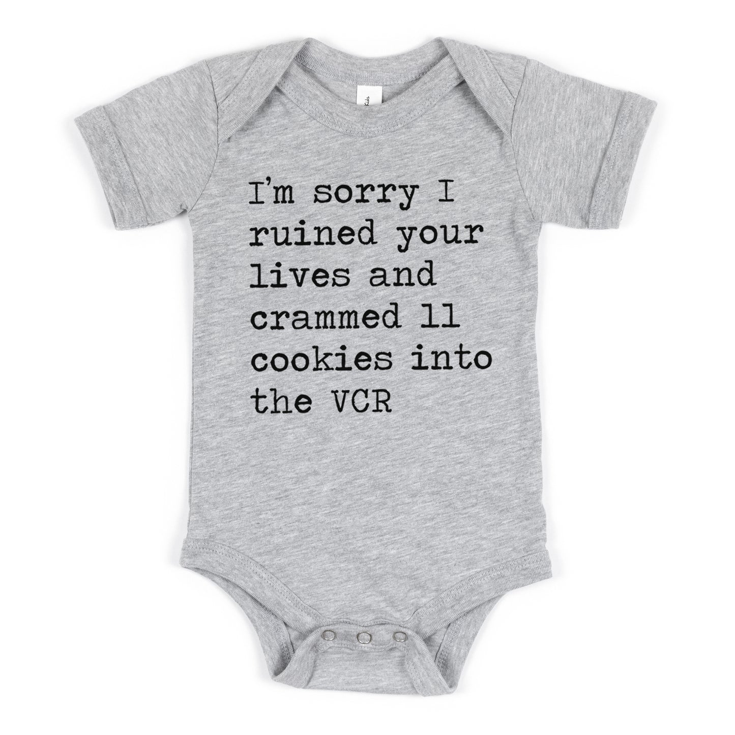 I'm Sorry I Ruined Your Lives And Crammed 11 Cookies Into The VCR - Short Sleeve Kids Shirt