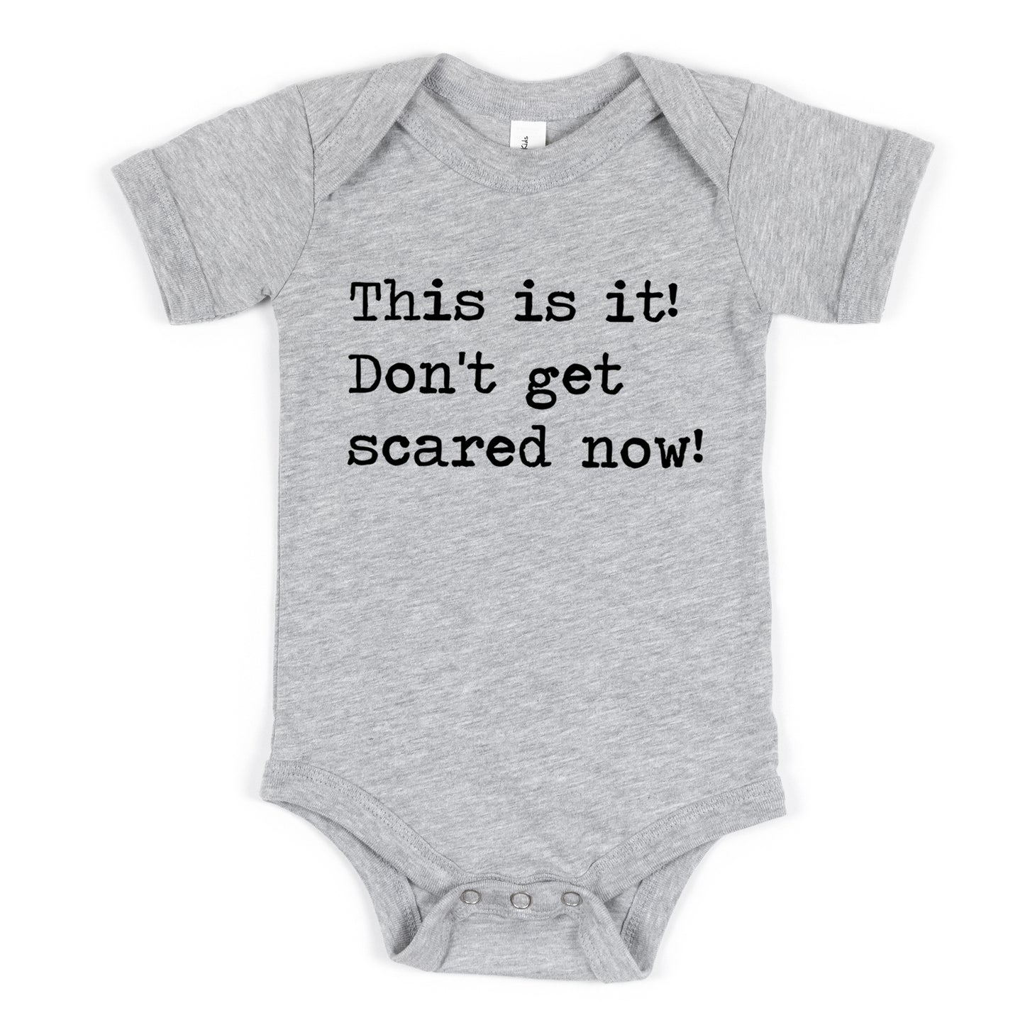 This Is It Don't Get Scared Now - Short Sleeve Kids Shirt