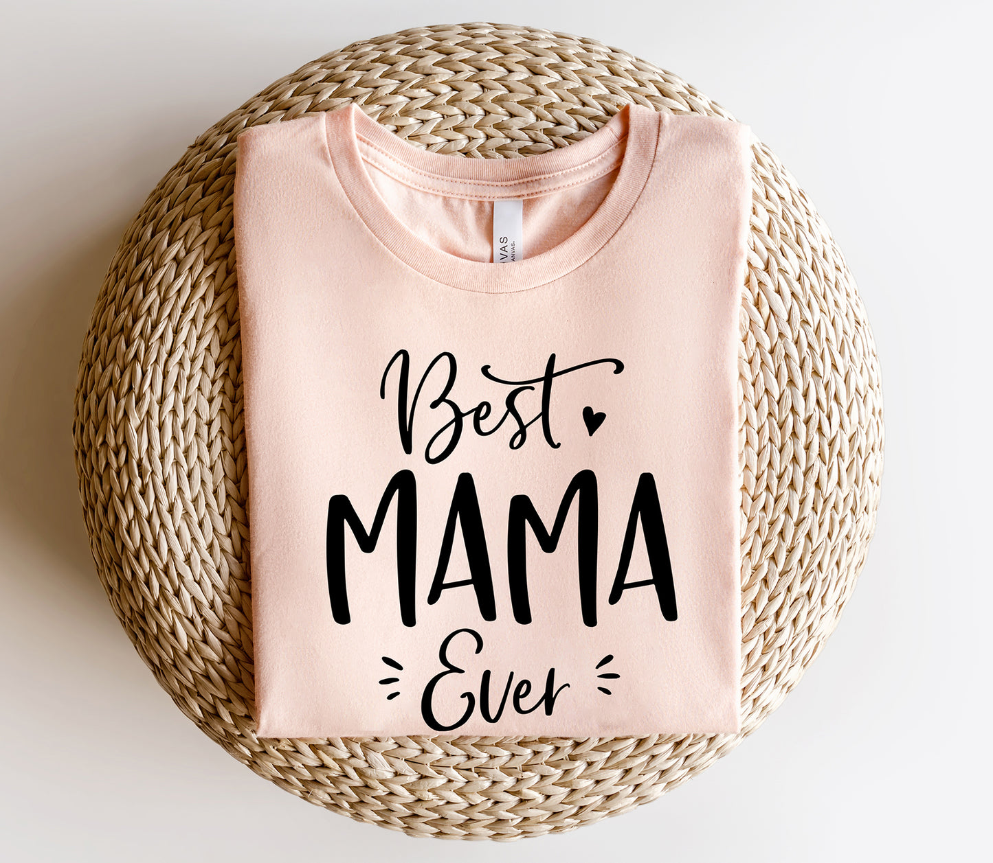 Best Mama Ever Unisex T-Shirt
