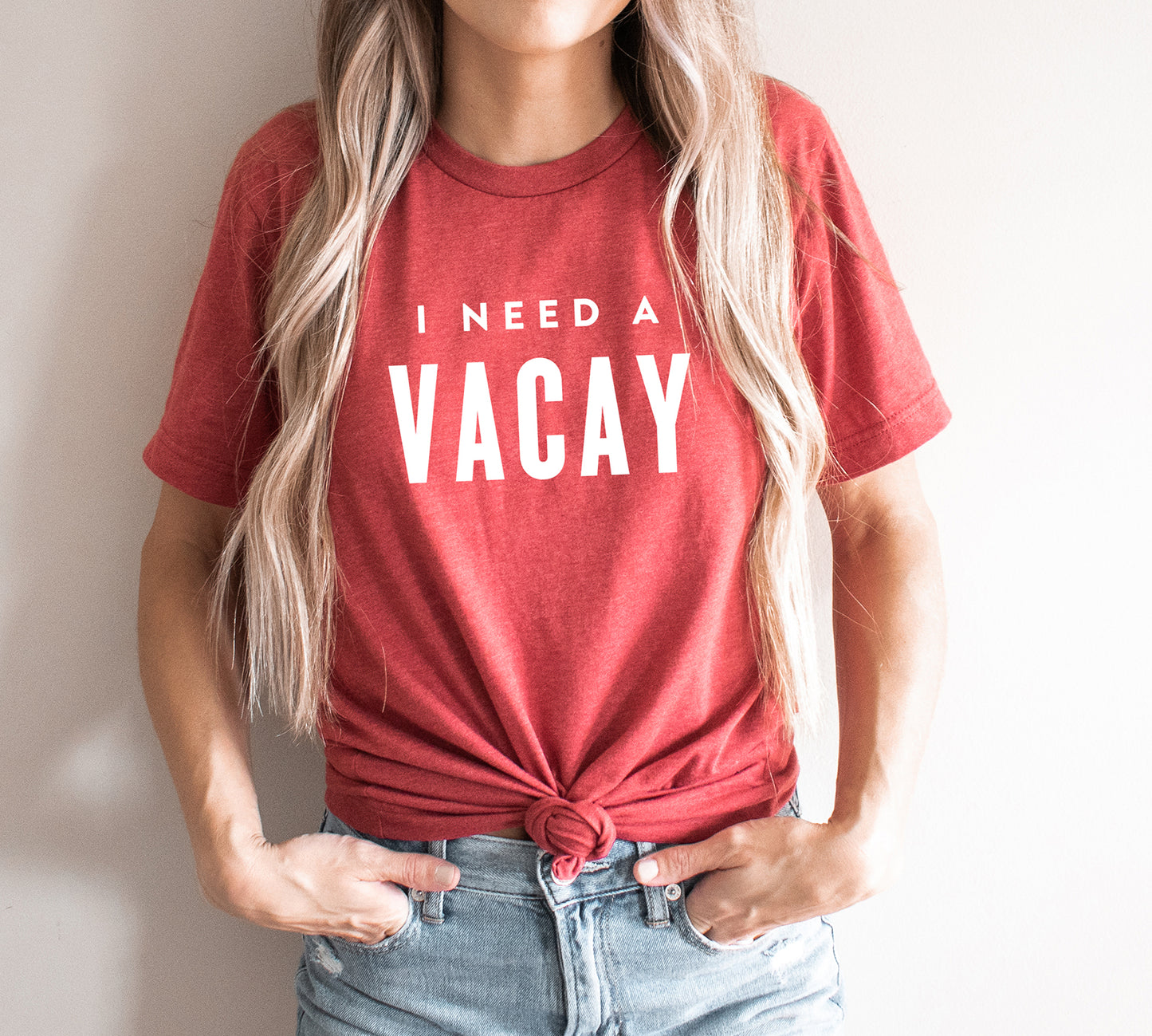 I Need A Vacay T-Shirt