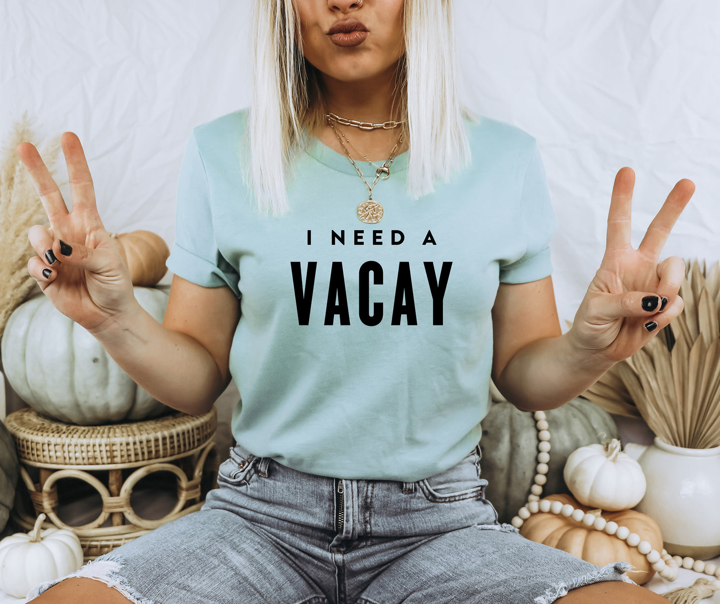 I Need A Vacay T-Shirt