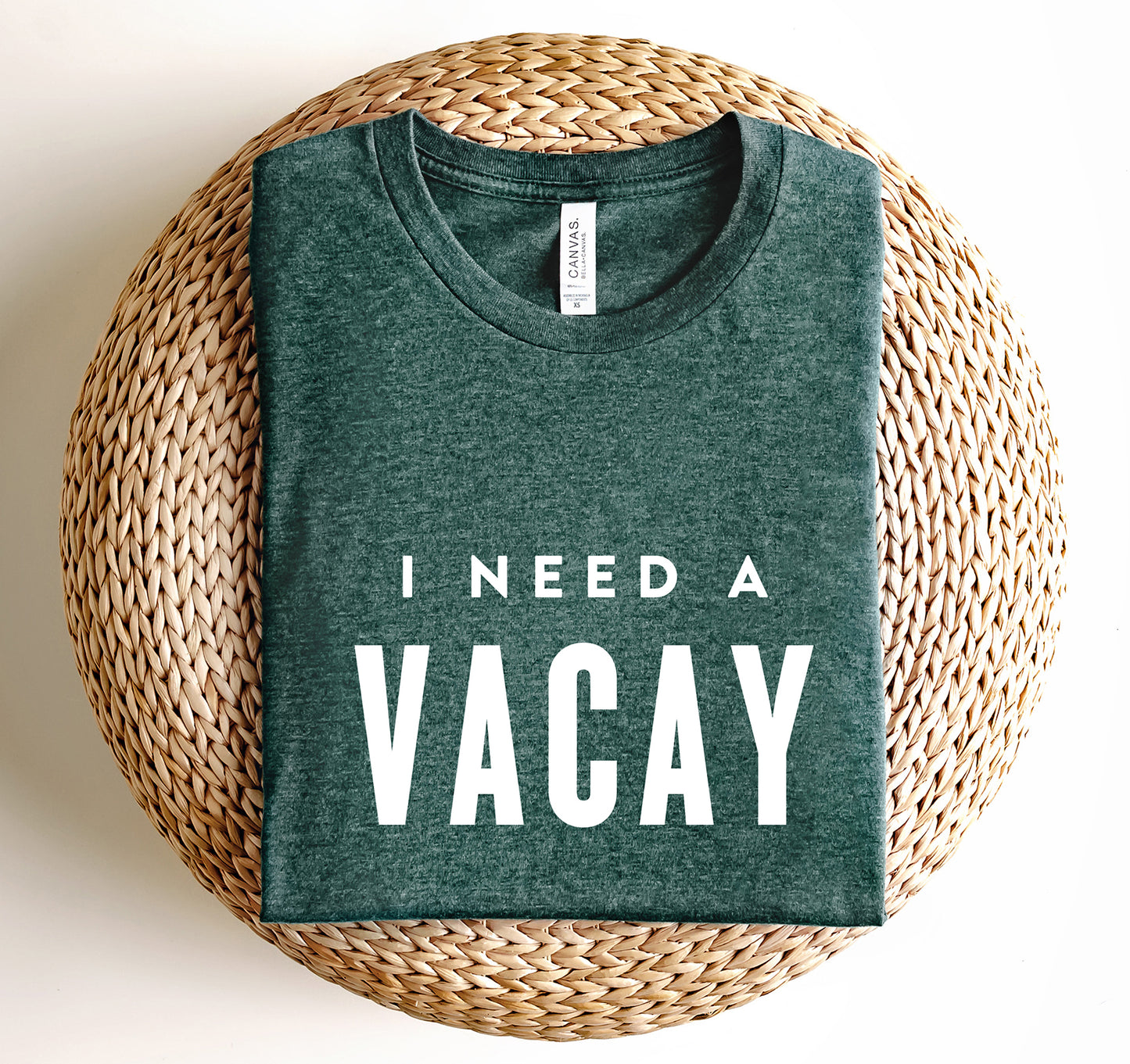 I Need A Vacay T-Shirt