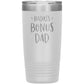 Badass Bonus Dad 20 oz Laser Etched Tumbler