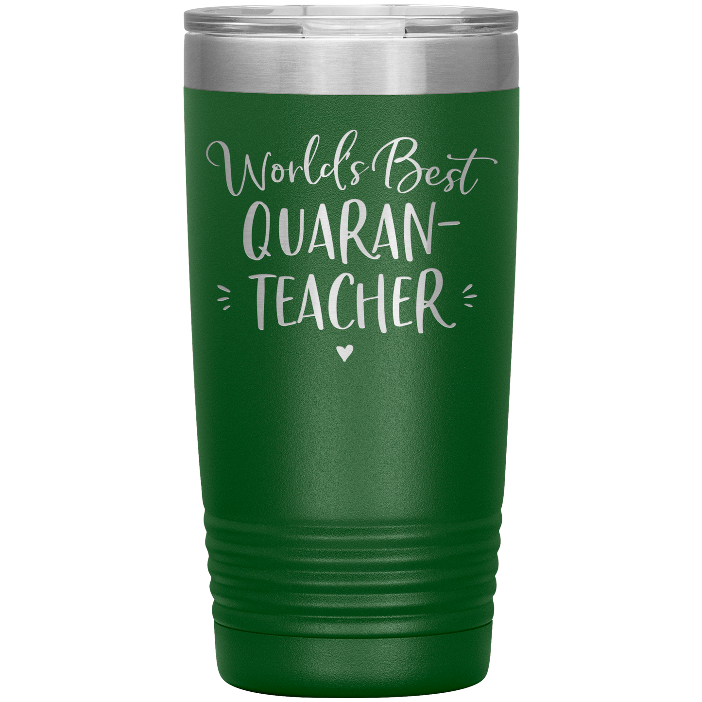 World's Best Quaran-Teacher 20 Oz Laser Etched Tumbler