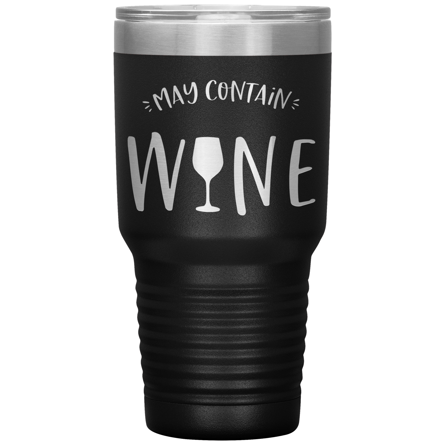 May Contain Wine 30 oz Laser Etched Tumbler