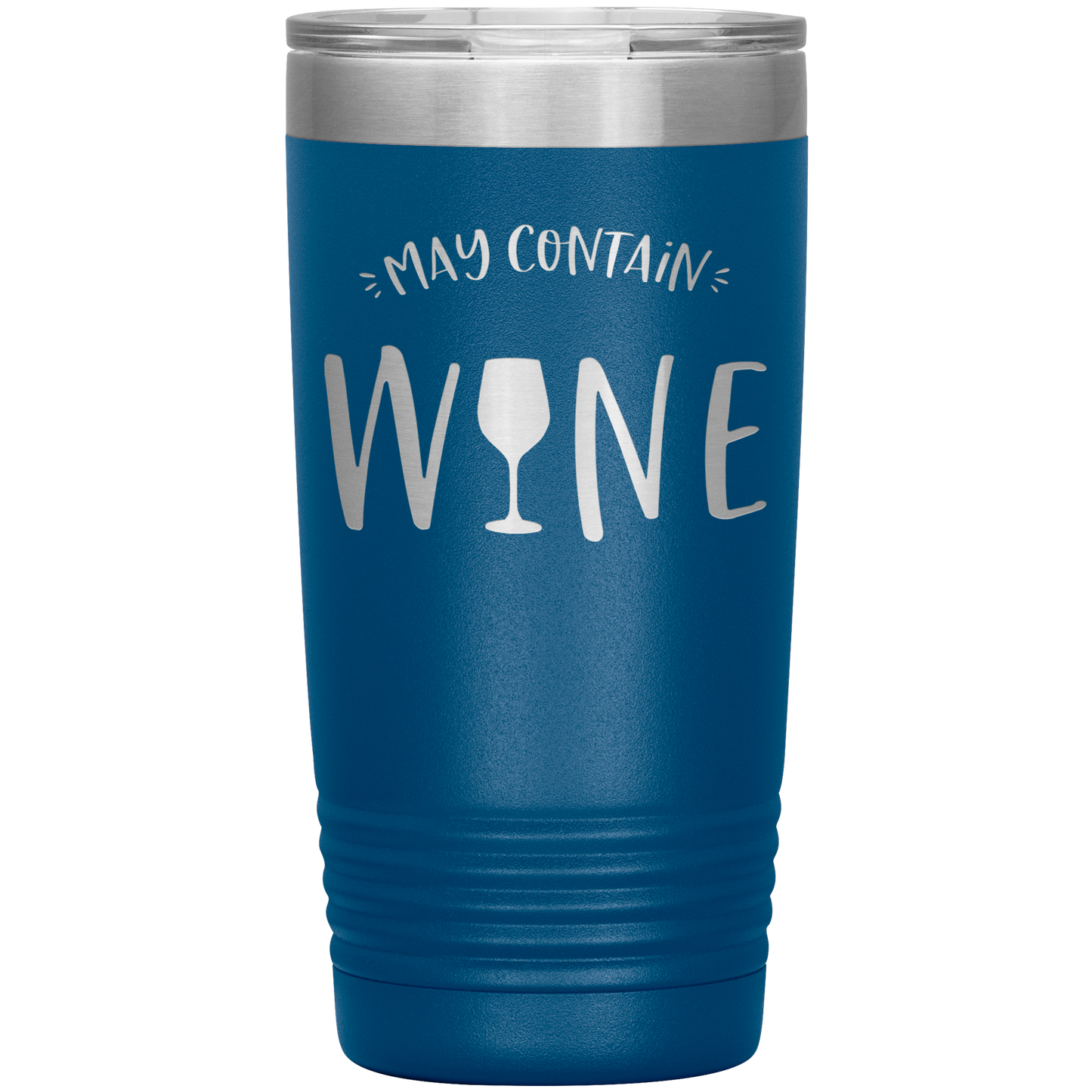 May Contain Wine 20 oz Laser Etched Tumbler