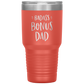 Badass Bonus Dad 30 oz Laser Etched Tumbler