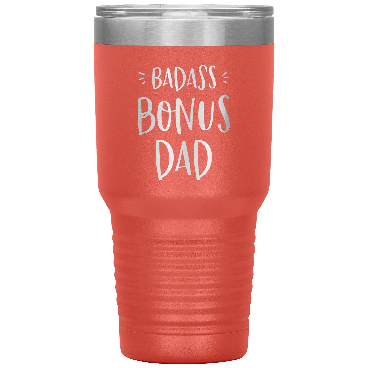 Badass Bonus Dad 30 oz Laser Etched Tumbler