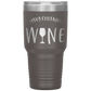 May Contain Wine 30 oz Laser Etched Tumbler