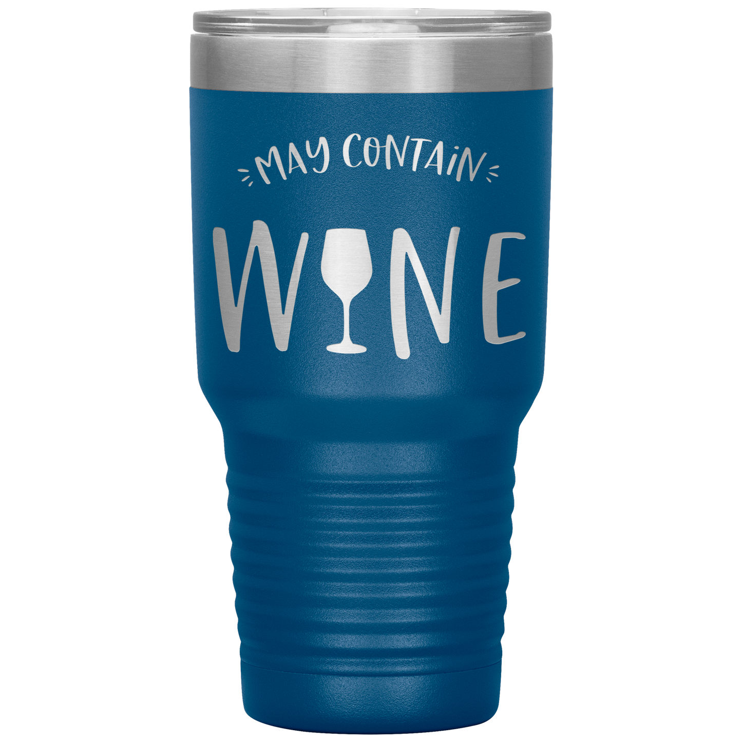 May Contain Wine 30 oz Laser Etched Tumbler