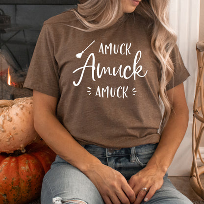 Amuck Amuck Amuck T-Shirt