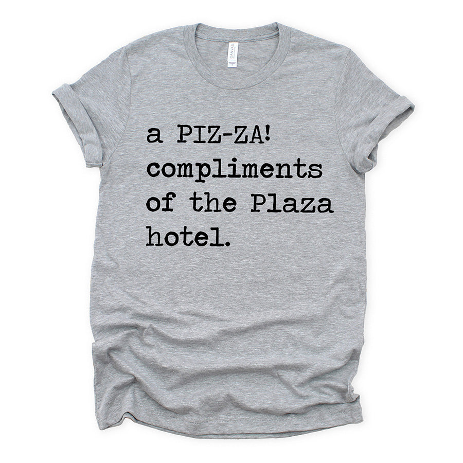 A Pizza Compliments of The Plaza Hotel Unisex Tee