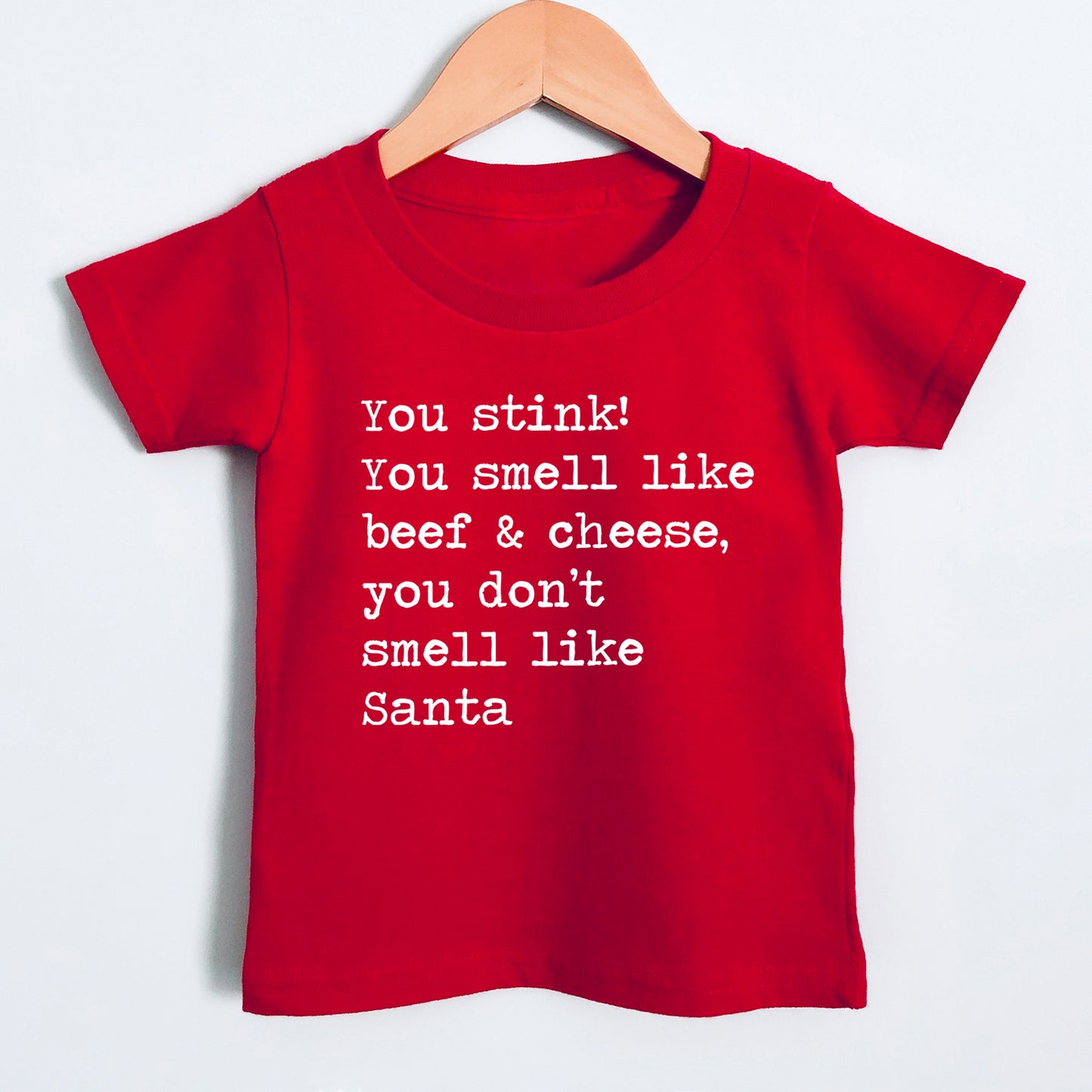 You Stink You Smell Like Beef and Cheese - Short Sleeve Kids Shirt