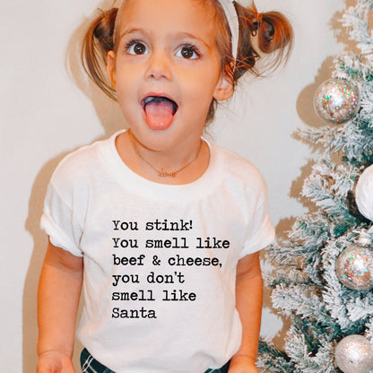You Stink You Smell Like Beef and Cheese - Short Sleeve Kids Shirt