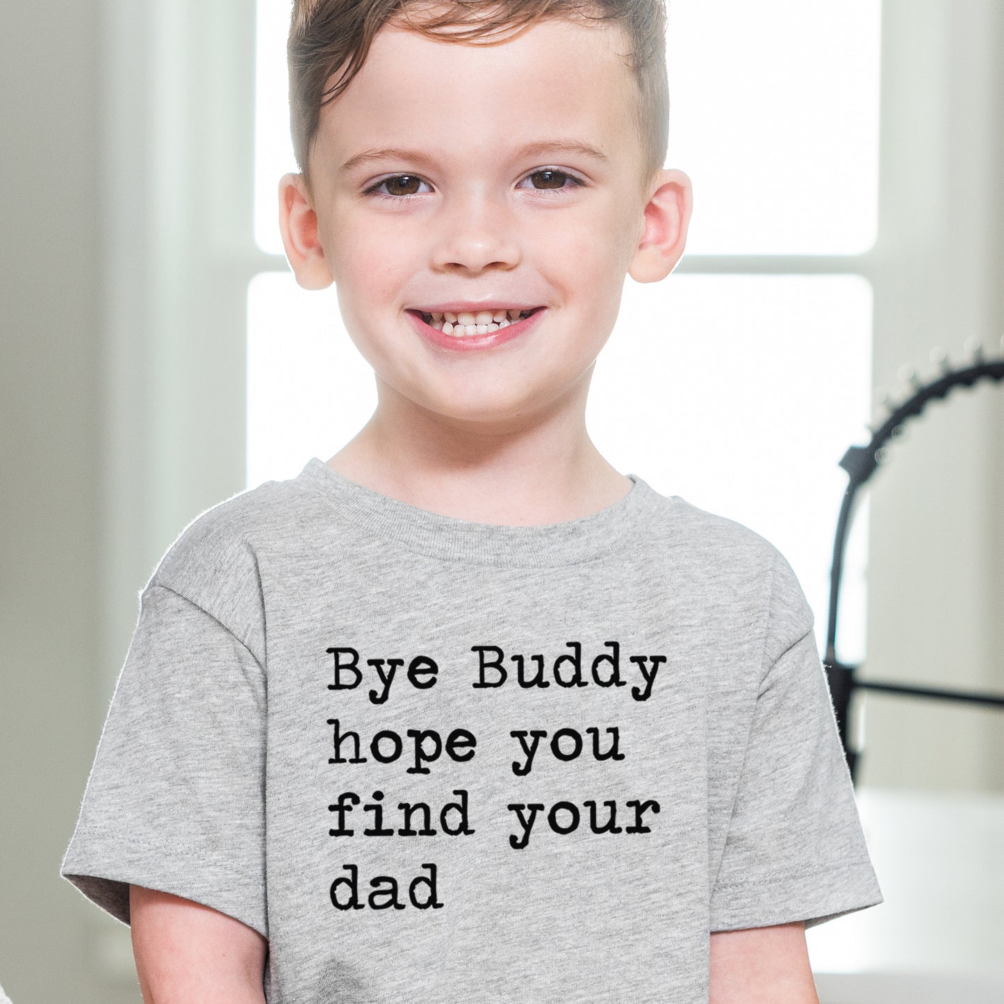 Bye Buddy Hope You Find Your Dad - Short Sleeve Kids Shirt