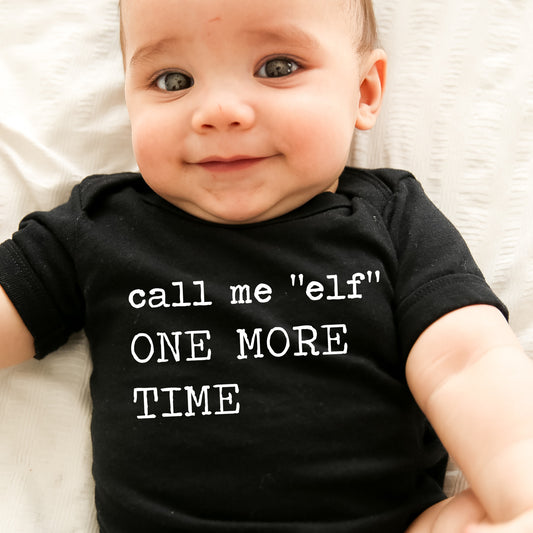 Call Me Elf One More Time- Short Sleeve Kids Shirt