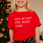 Call Me Elf One More Time- Short Sleeve Kids Shirt