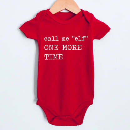 Call Me Elf One More Time- Short Sleeve Kids Shirt