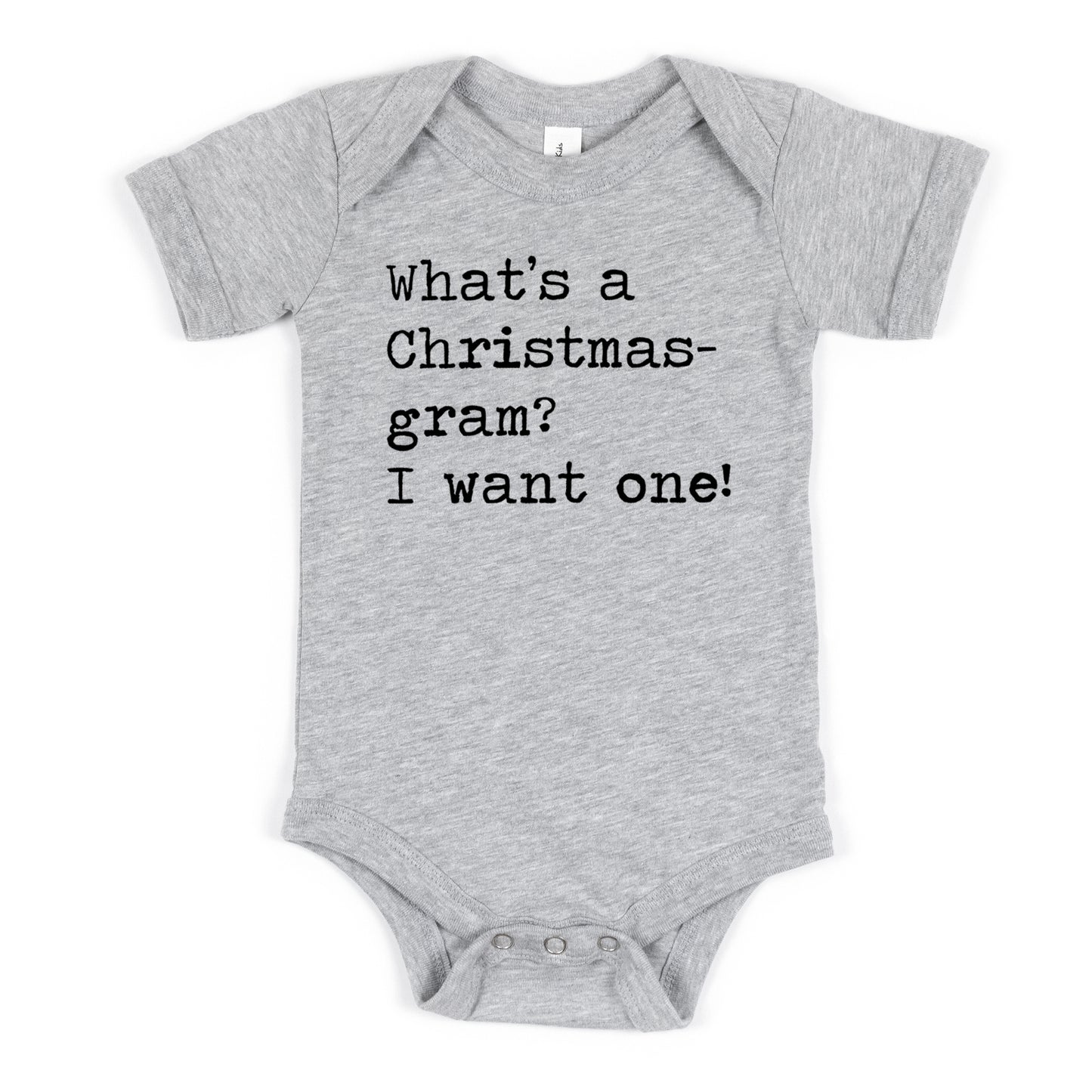 What's A Christmas-gram? I Want One - Short Sleeve Kids Shirt