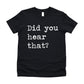 Did You Hear That - Short Sleeve Kids Shirt