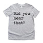 Did You Hear That - Short Sleeve Kids Shirt