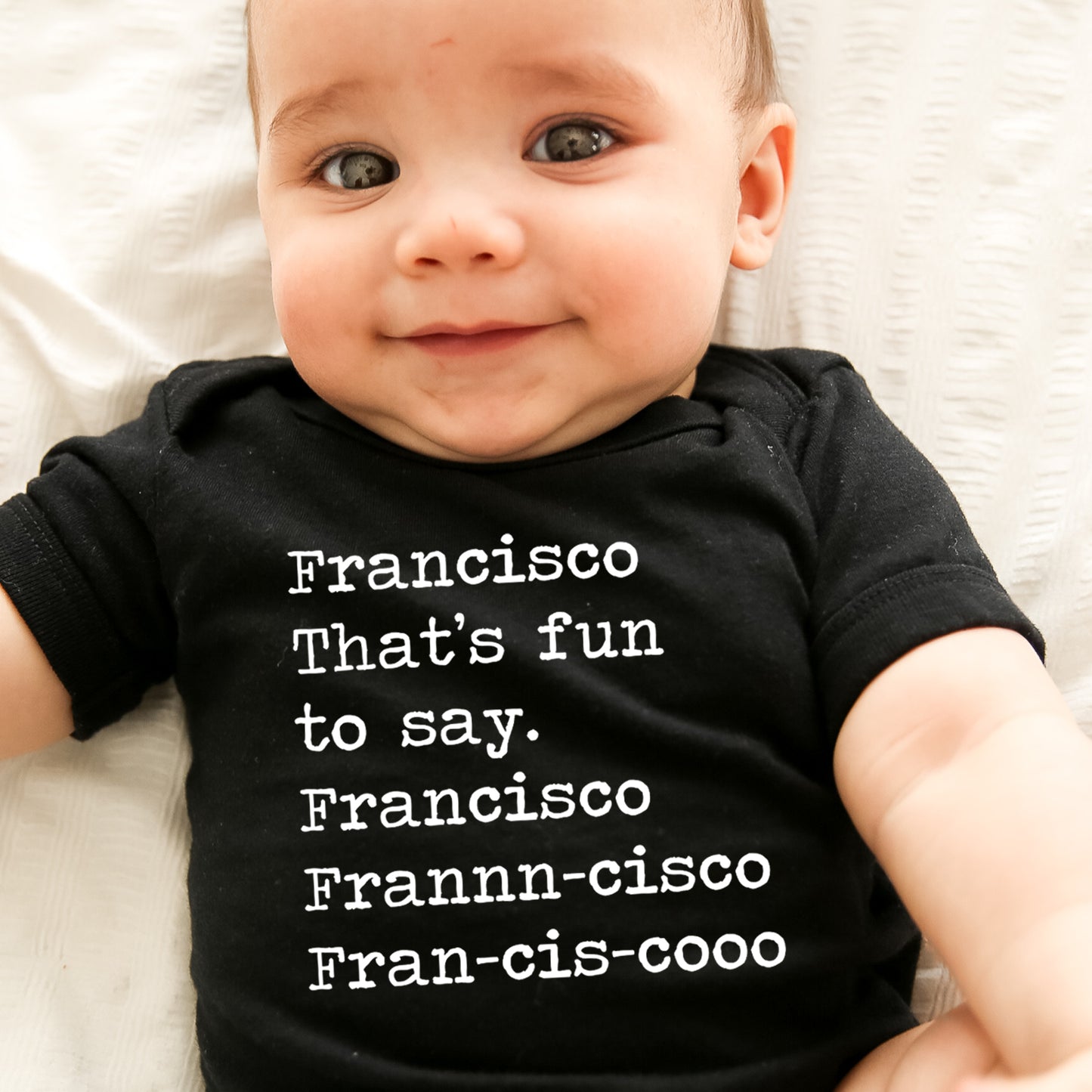 Francisco That's Fun To Say - Short Sleeve Kids Shirt