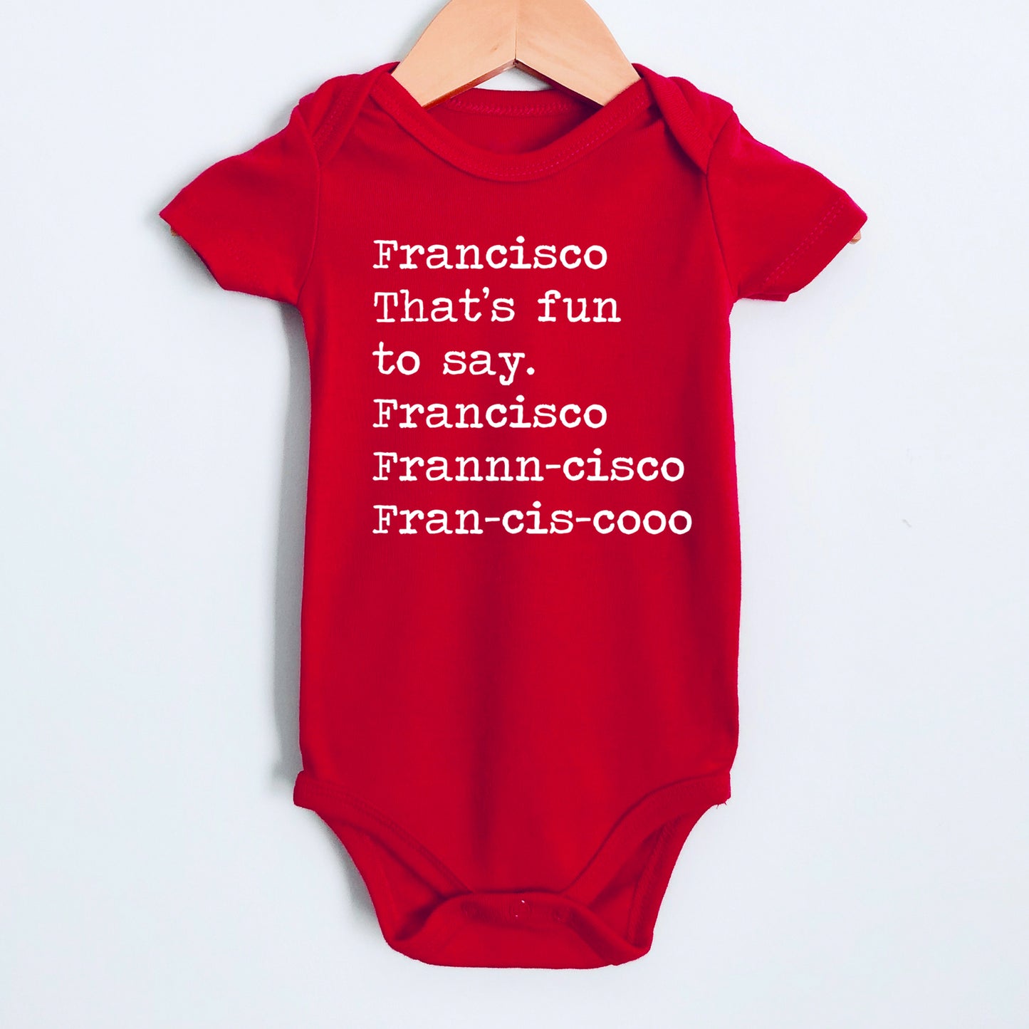 Francisco That's Fun To Say - Short Sleeve Kids Shirt