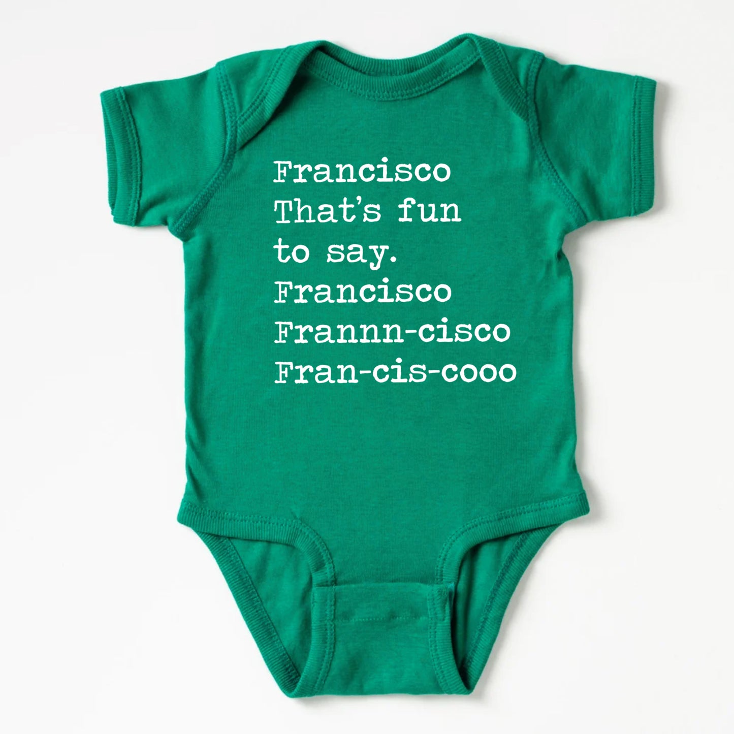 Francisco That's Fun To Say - Short Sleeve Kids Shirt