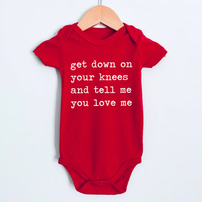 Get Down On Your Kees And Tell Me You Love Me - Short Sleeve Kids Shirt