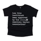 Has This Toothbrush Been Approved - Short Sleeve Kids Shirt