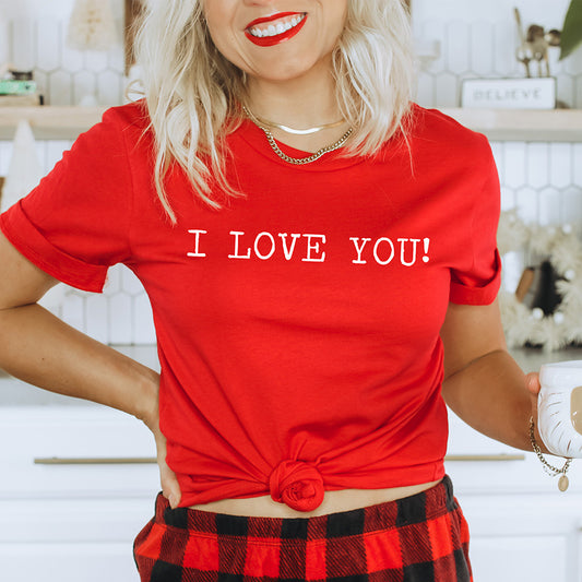 I LOVE YOU Unisex Tee