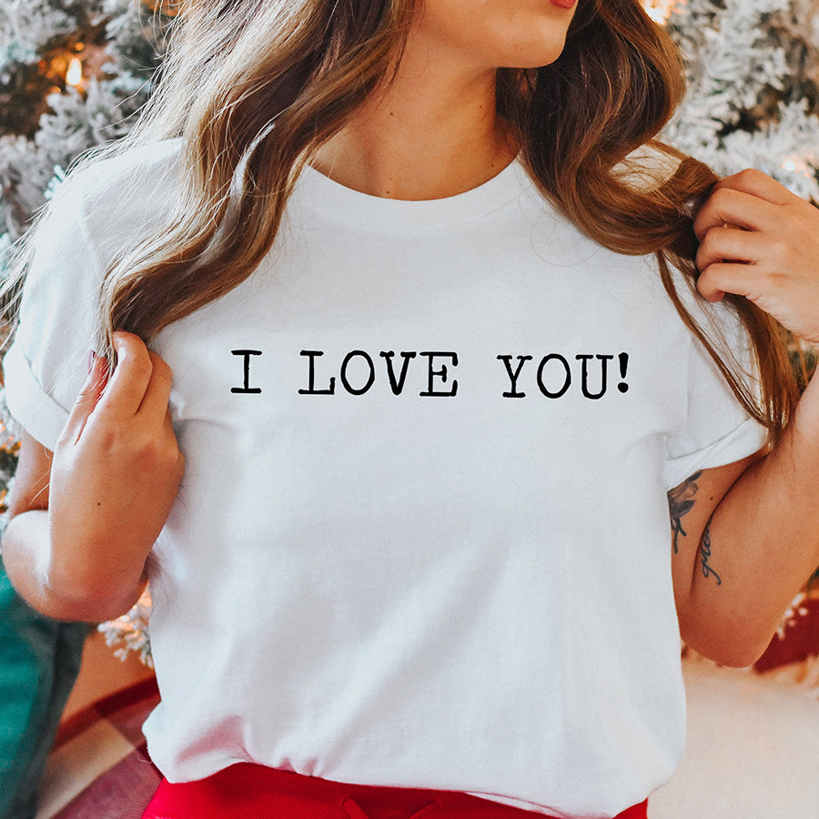 I LOVE YOU Unisex Tee