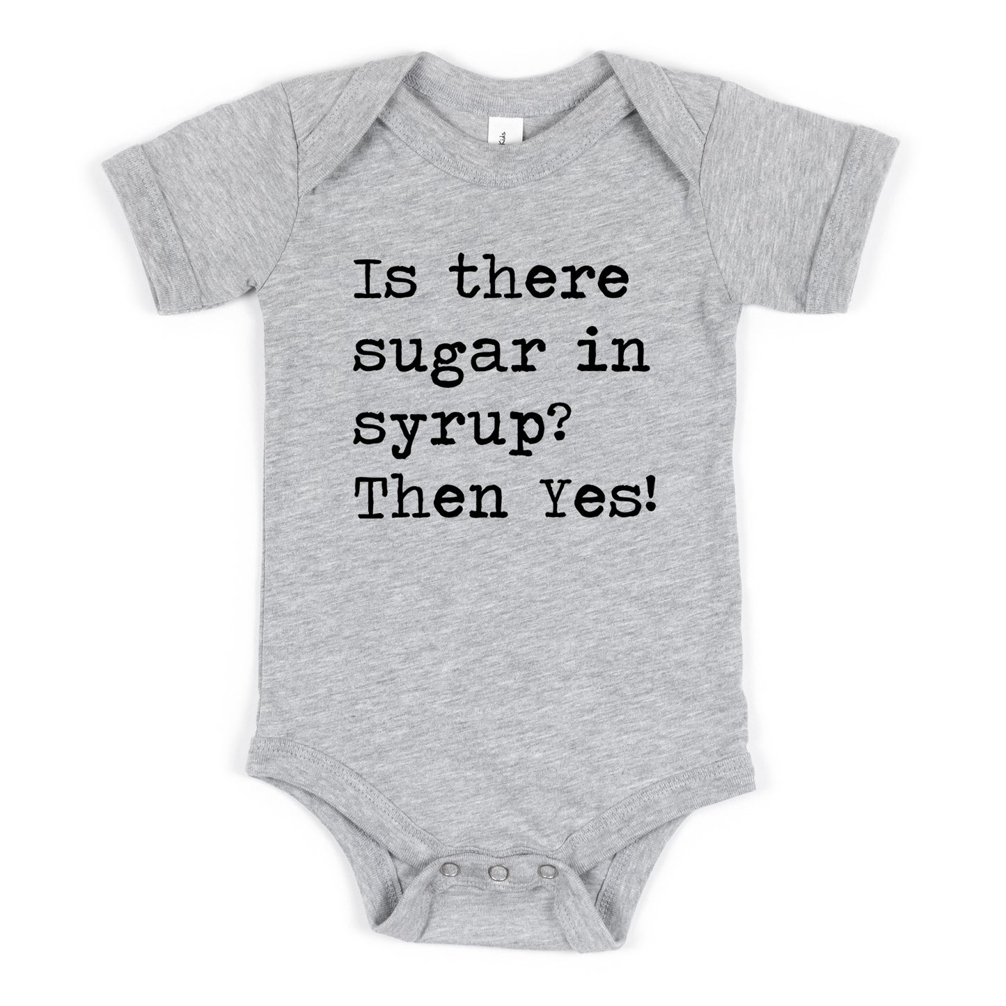 Is There Sugar In Syrup - Short Sleeve Kids Shirt