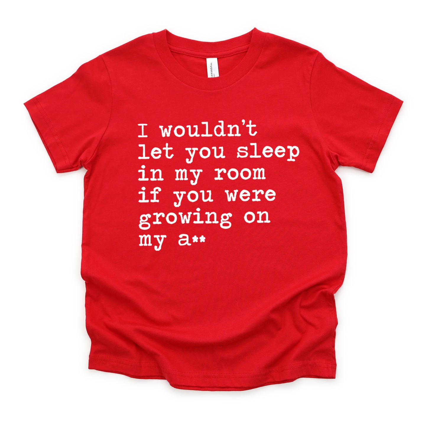 If You Were Growing on My A** - Short Sleeve Kids Shirt