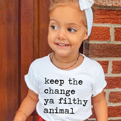 Keep The Change Ya Filthy Animal - Short Sleeve Kids Shirt