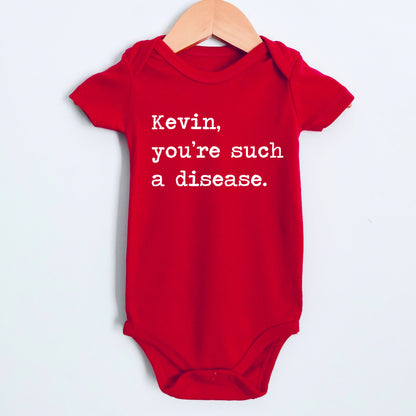 Kevin You're Such A Disease - Short Sleeve Kids Shirt