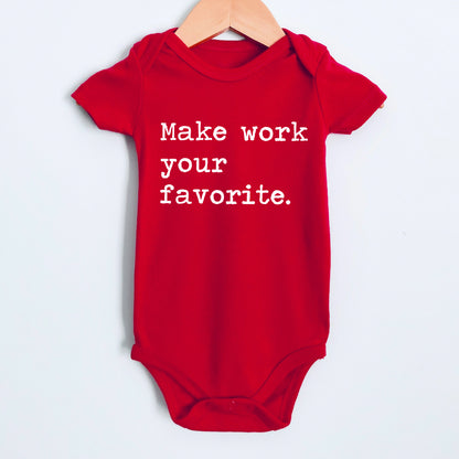 Make Work Your Favorite - Short Sleeve Kids Shirt