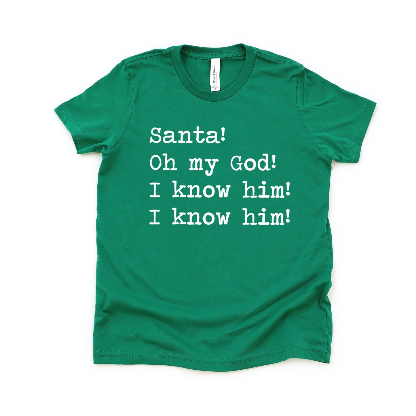 Santa I Know Him - Short Sleeve Kids Shirt