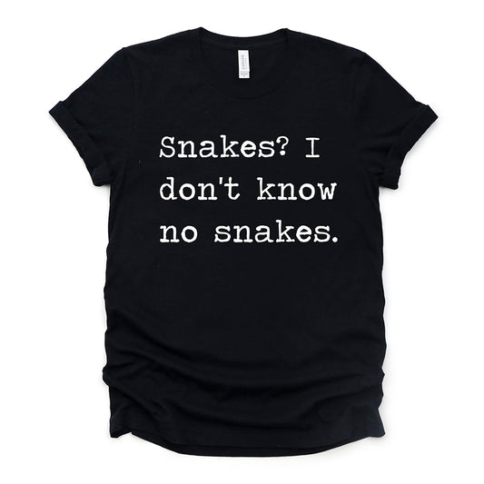 Snakes I Don't Know No Snakes Unisex Tee