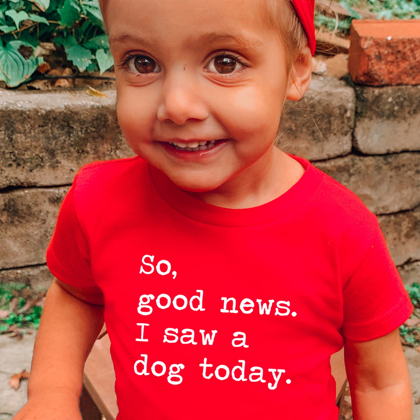 So Good News I Saw A Dog Today - Short Sleeve Kids Shirt