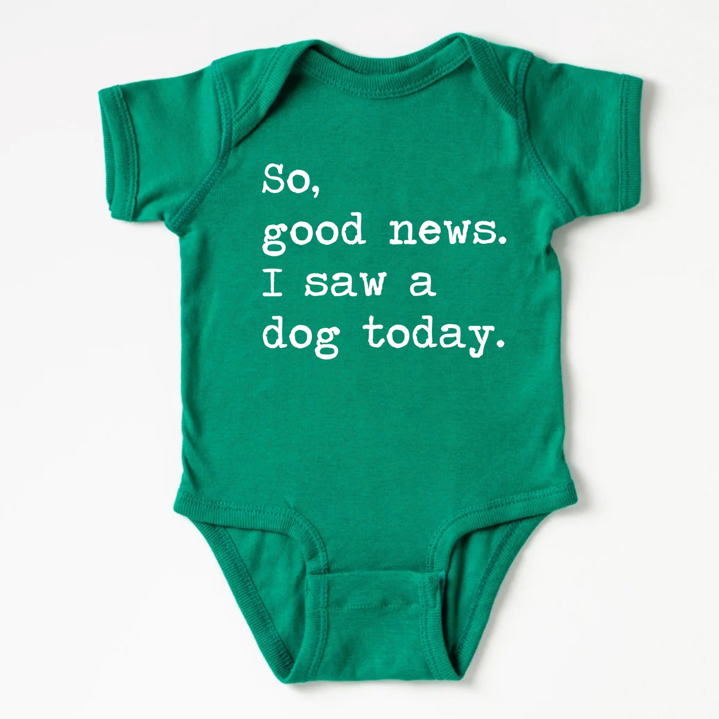 So Good News I Saw A Dog Today - Short Sleeve Kids Shirt