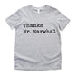 Thanks Mr Narwhal - Short Sleeve Kids Shirt