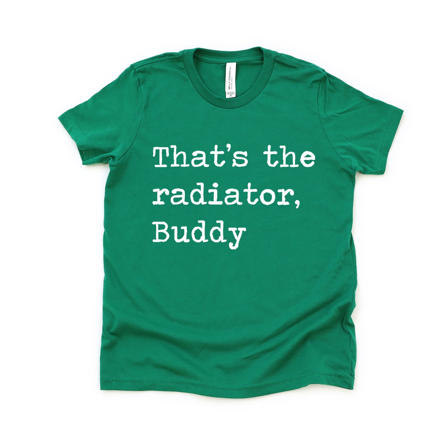 That's The Radiator Buddy - Short Sleeve Kids Shirt