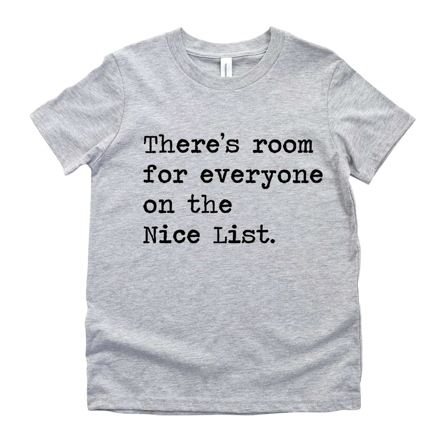 There's Room For Everyone on The Nice List - Short Sleeve Kids Shirt