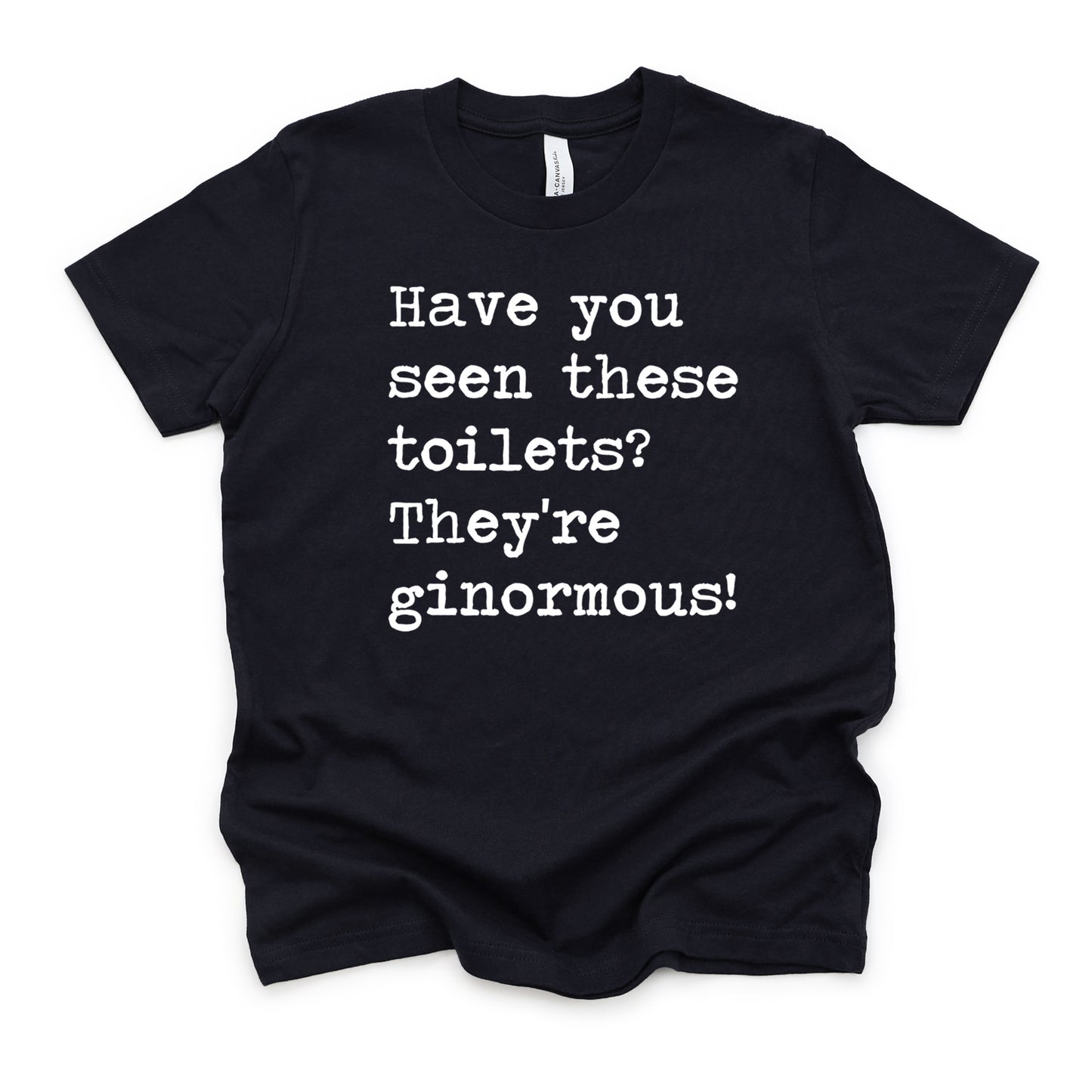 Have You Seen These Toilets They're Ginormous - Short Sleeve Kids Shirt