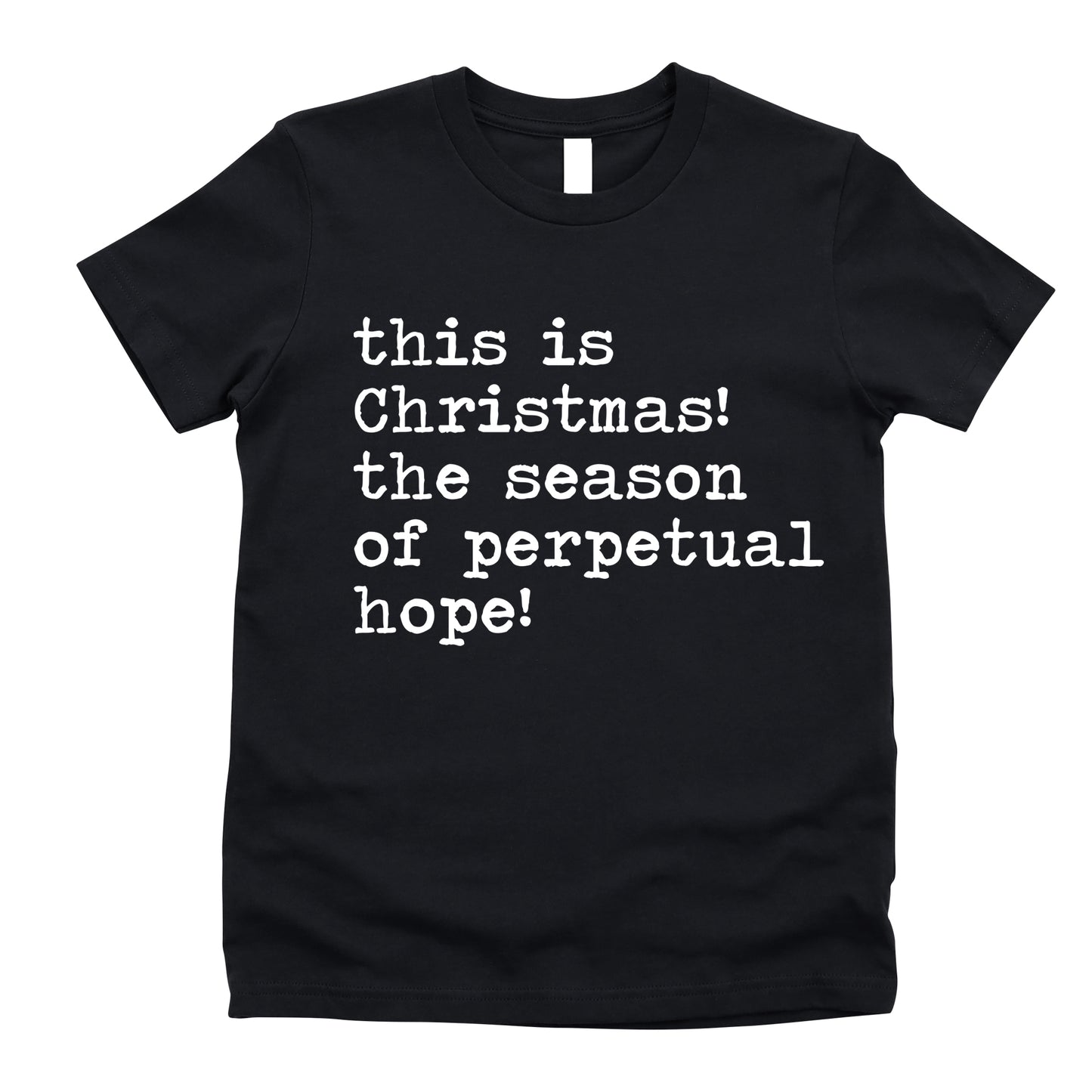 This is Christmas The Season of Perpetual Hope - Short Sleeve Kids Shirt