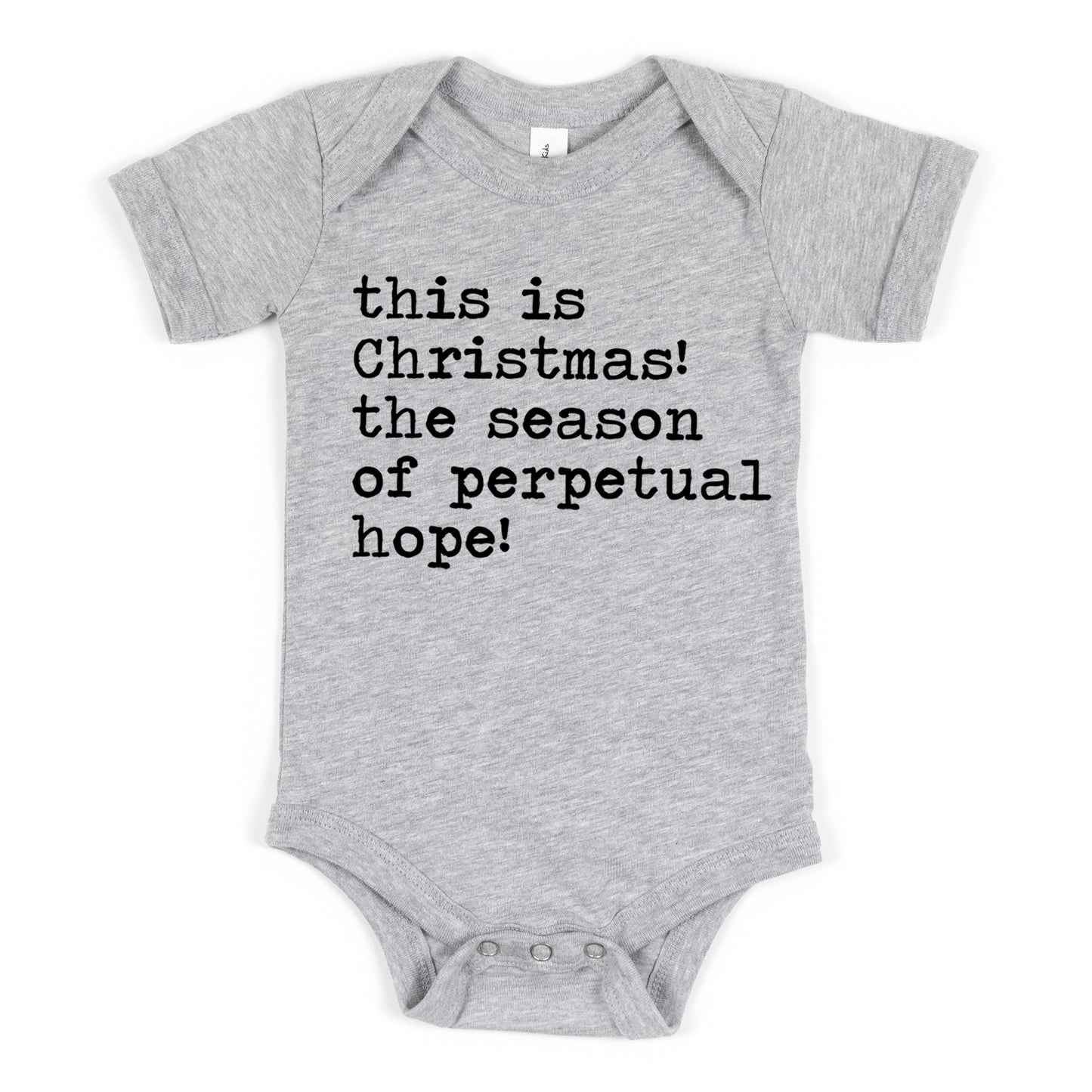 This is Christmas The Season of Perpetual Hope - Short Sleeve Kids Shirt